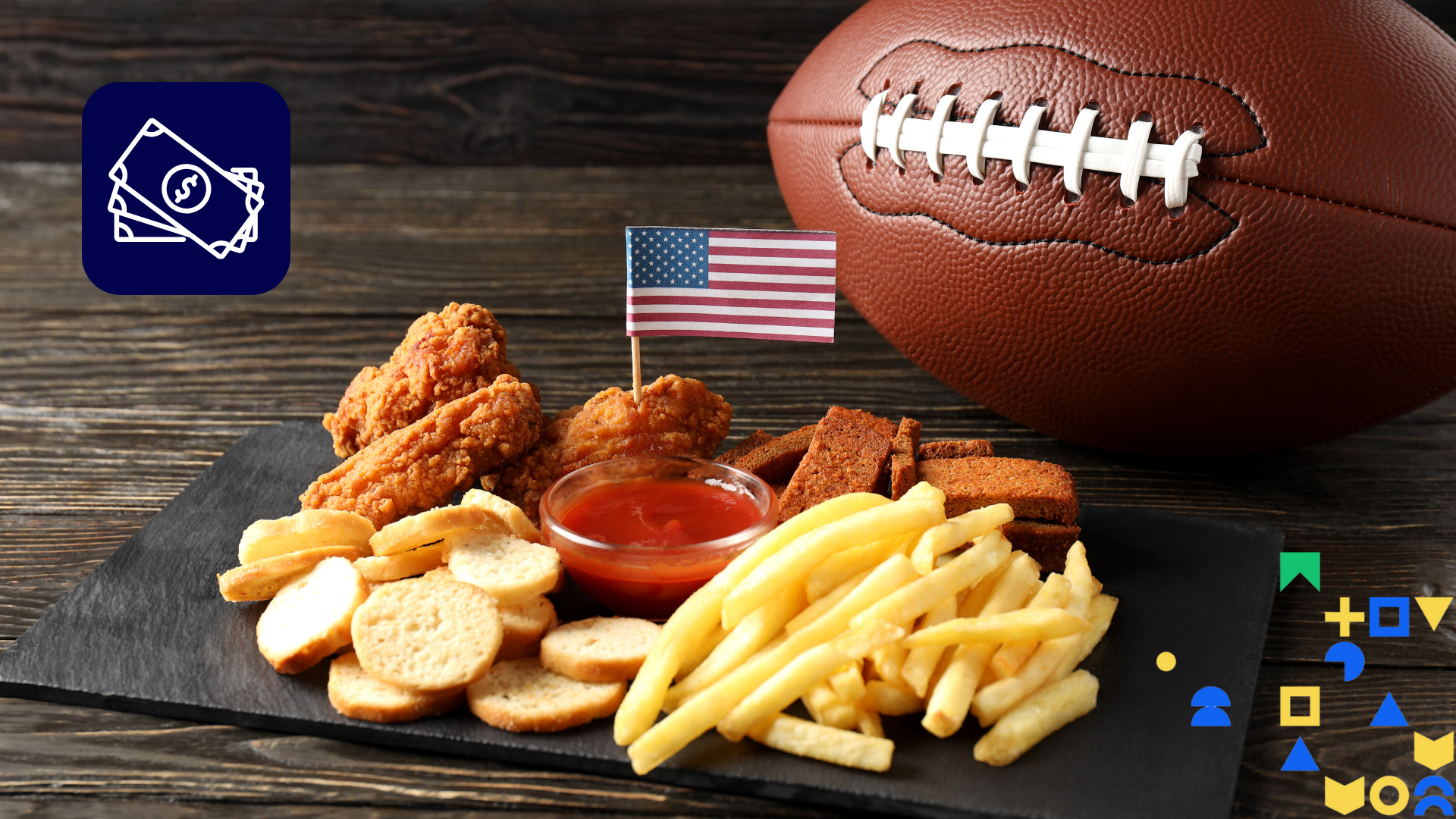 Image of a plate of snacks with an American flag next to a football overlaid with blue, green, and yellow geometric glyphs and an icon of cash