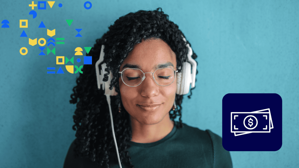 Image of a Black woman wearing glasses with eyes closed using over-ear wired headphones against a blue wall. There is an icon of dollar bills on the image as well.